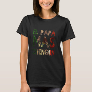 Camiseta El Papa Mas Chingon Tema da bandeira mexicana Da d