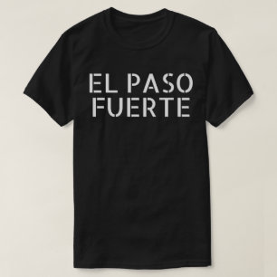 Camiseta El Paso Fuerte El Paso Texas El Paso forte