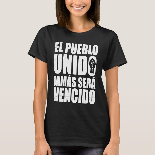 Camiseta El Pueblo Unido Jamas Sera Vencido Latino Power La (Frente)