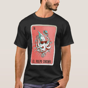 Camiseta El Pulpo Chichifo Placa Bingo De Loteria Mexicana