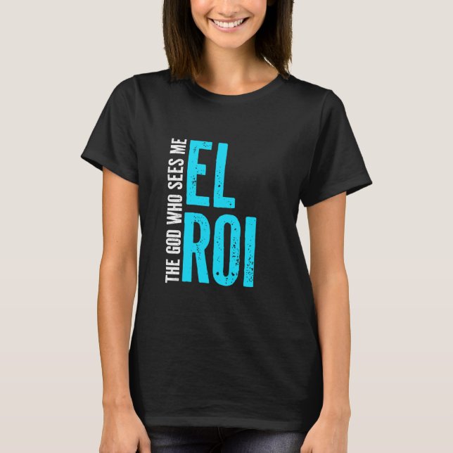 Camiseta El Roi O Deus Que Me Vê - Presente para Cristão Mu (Frente)