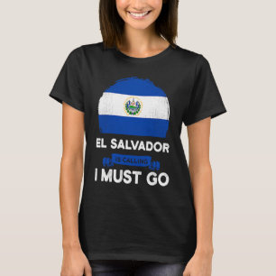 Camiseta El Salvador Está Chamando Eu Preciso Ir Para Os Sa