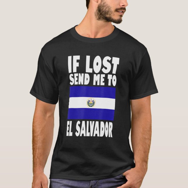 Camiseta El Salvador Flag Design  If lost send me to El Sal (Frente)