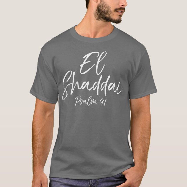 Camiseta El Shaddai Psalm 91 Mais Alto Deus Cristão (Frente)