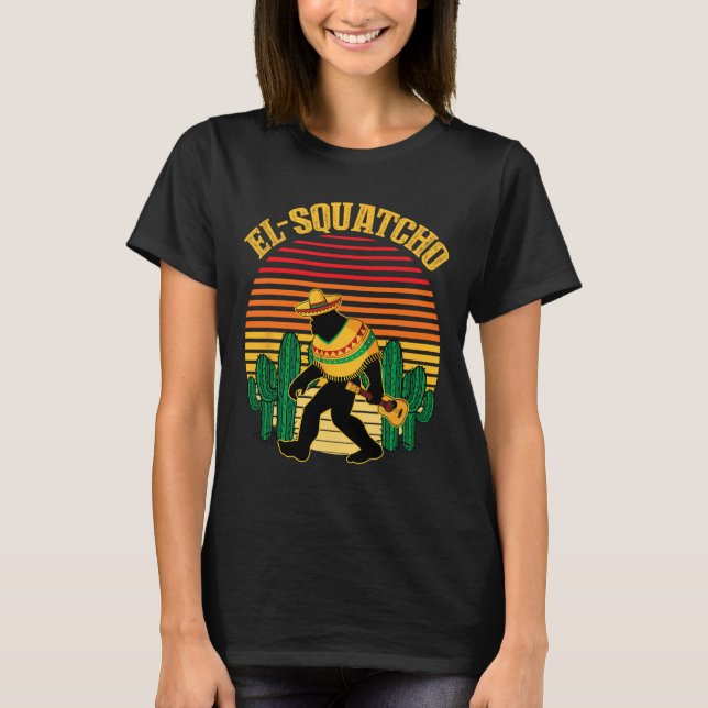 Camiseta El Squatcho Pé Grande Sasquatch Engraçado Cinco De (Frente)