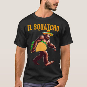 Camiseta El Squatcho Tacos Mexicanos Bigfoot Cinco De Mayo