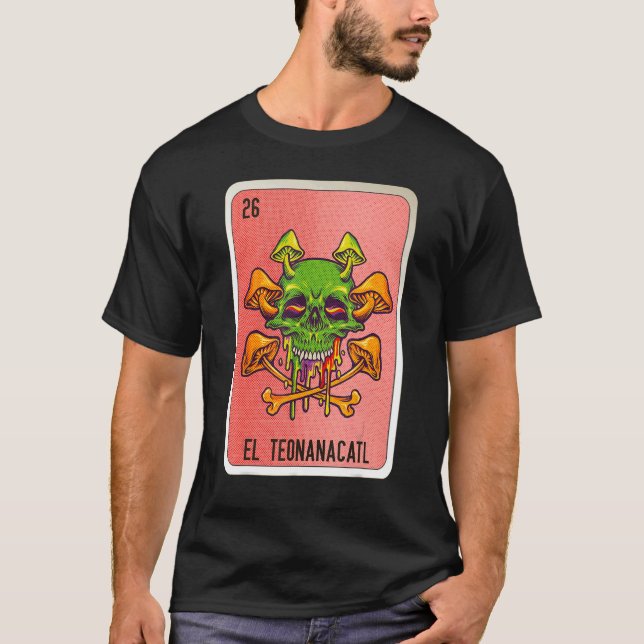 Camiseta El Teonanacatl Mexican Slang Lottery Bingo Cards (Frente)
