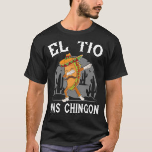 Camiseta El Tio Mas Chingon Engraçado Tio Mexicano Hombre R