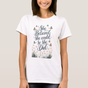 Camiseta Ela Acreditava Que Podia.