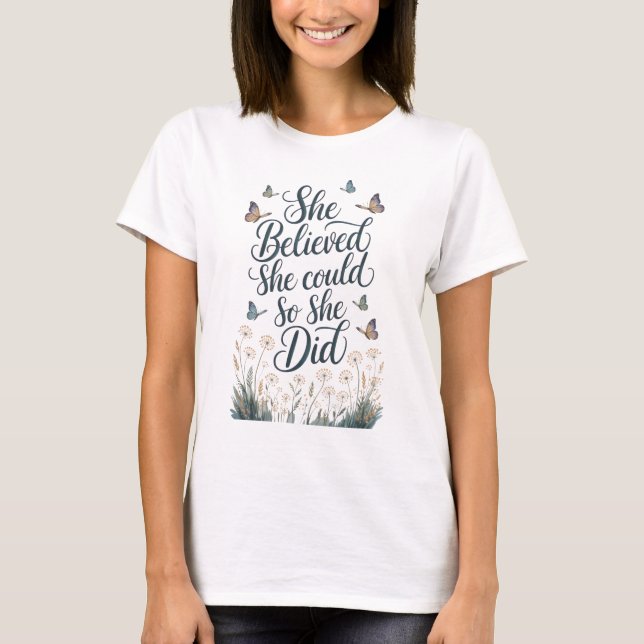 Camiseta Ela Acreditava Que Podia. (Frente)