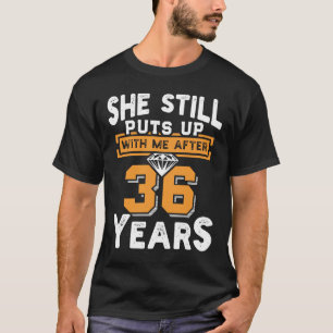 Camiseta Ela Ainda Se Junta A Mim Após 36 Anos De Casamento