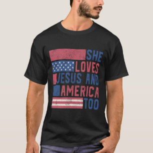 Camiseta Ela Ama Jesus E América No Dia 4 De Julho, Patrio