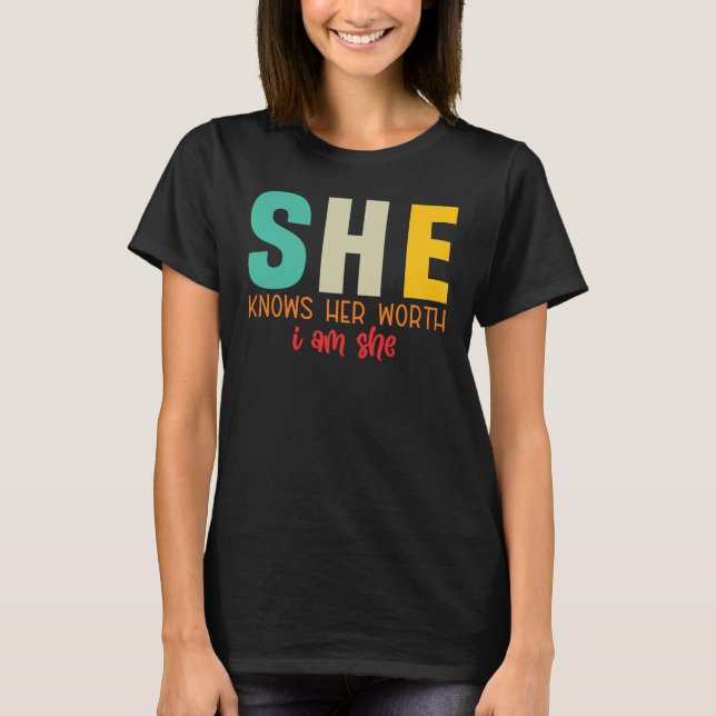 Camiseta Ela Conhece Seu Valor Eu Sou Ela (Frente)
