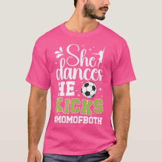 Camiseta Ela Dança Ele Chuta A Mãe Tanto De Dança Como De F