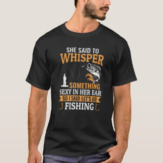 Camiseta Ela Disse Para Sussurrar Algo Sente Engraçado Pesc