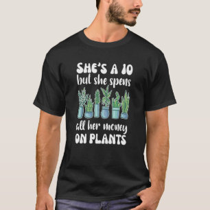 Camiseta Ela é 10, mas ela gasta todo o seu dinheiro com pl