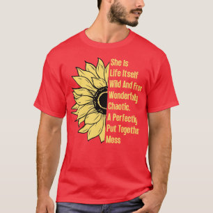 Camiseta Ela É A Vida Do Seu Girassol Selvagem E Livre 1