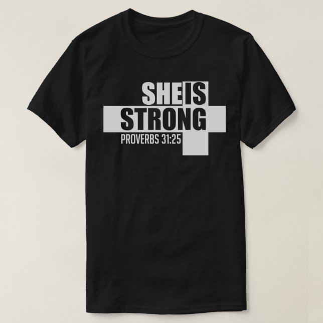 Camiseta Ela É Forte Proverbs 3125 Bíblia Verse Pull (Frente do Design)