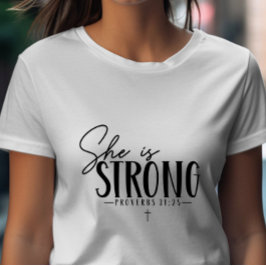 Camiseta Ela é Forte Proverbs 31:25