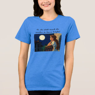 Camiseta "Ela ensina as tochas a queimar brilhante" Julieta