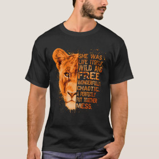 Camiseta Ela Era A Própria Vida Selvagem E Leoa Livre - Lio