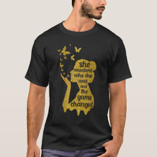 Camiseta Ela Lembrou-Se De Quem Era E O Jogo Mudou 11