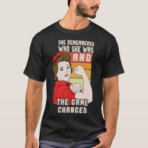 Camiseta Ela Lembrou-Se De Quem Era E O Jogo Mudou 5