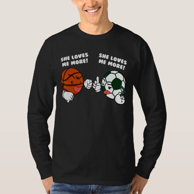 Camiseta Ela Me Ama Mais Jogador De Futebol De Basquete (Frente)