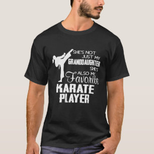 Camiseta Ela Não É Apenas A Minha neta Karate Player