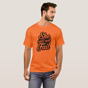 Camiseta Ela não vai falhar