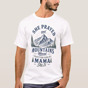 Camiseta Ela Orou e Montanhas Se Moveram Mamãe Cristã