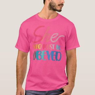 Camiseta Ela Que Deve Ser Obedecida Design Para Feministas 