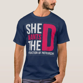 Camiseta Ela Quer A Destruição De Design Patriarcado Para