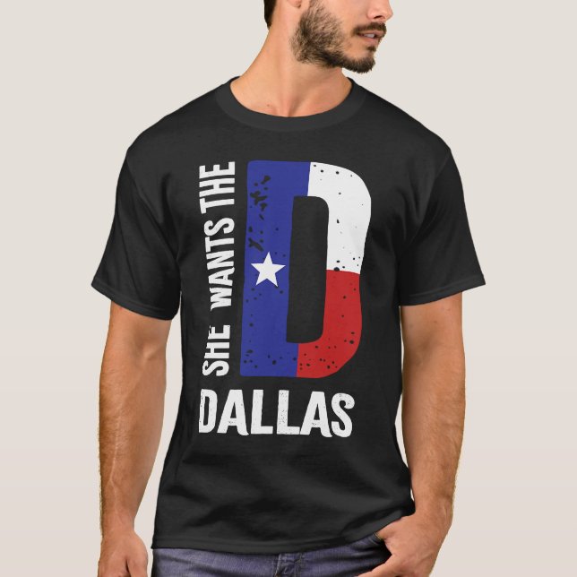 Camiseta Ela Quer O D Para Dallas Proud Texas Flag (Frente)