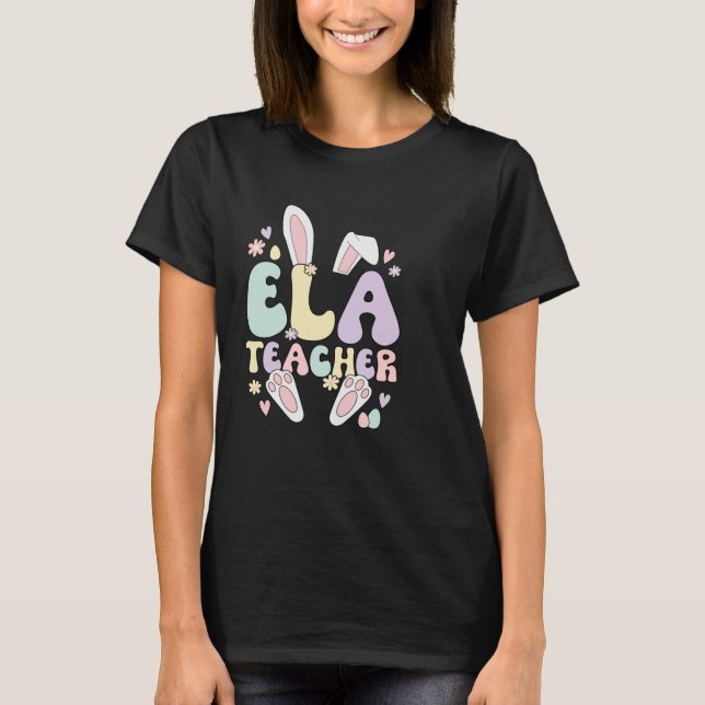 Camiseta ELA Teacher Easter Bunny English Language Arts Eas (Frente)