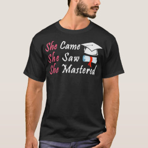 Camiseta Ela Veio Ver Que Ela Mestrava A Graduação Engraçad
