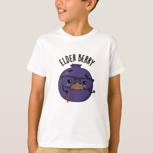 Camiseta Elder berry Funny Berry Pun