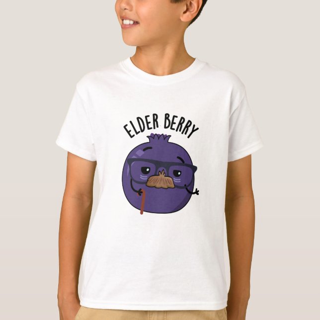 Camiseta Elder berry Funny Berry Pun (Frente)