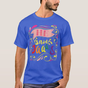 Camiseta Ele Disse Yaaas Orgulho Noivo Gay LGBT Desfile Eng
