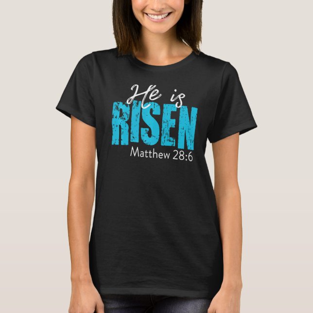 Camiseta Ele É O Felz pascoa Cristão Risen Matthew 286 (Frente)