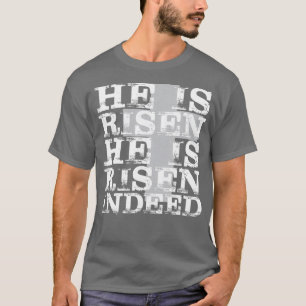 Camiseta Ele é Risen De Fato, Ressurreição De Teto De Pásco