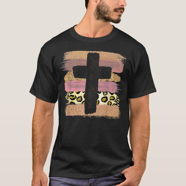 Camiseta Ele é Risen    PáscoaPara Mulheres Religiosas  (Frente)