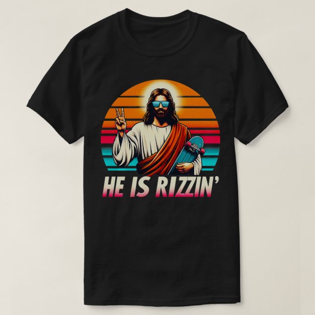 Camiseta Ele É Rizzen Jesus Christian Tem O Skateboard Rizz (Frente do Design)