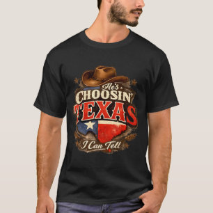 Camiseta Ele está escolhendo texas eu posso dizer Ele está