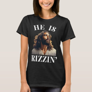 Camiseta Ele Está Rizzin - Engraçado Jesus Cristão Páscoa D