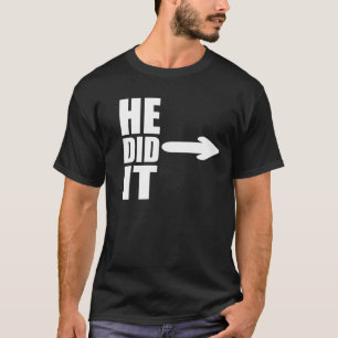 Camiseta Ele fez isso engraçado, design