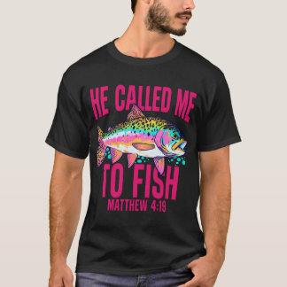 Camiseta Ele Me Chamou Para Pescar
