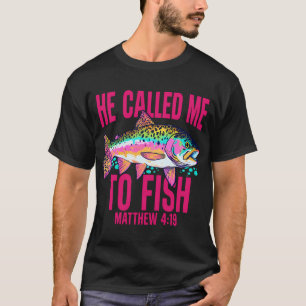 Camiseta Ele Me Chamou Para Pescar