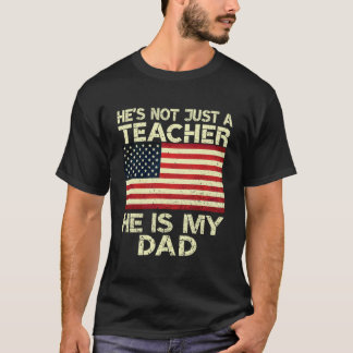 Camiseta Ele não é apenas um professor, ele é meu pai, Apre