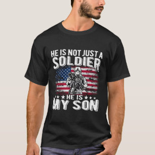 Camiseta Ele Não É Apenas Um Soldado. Ele É Meu Filho Orgul
